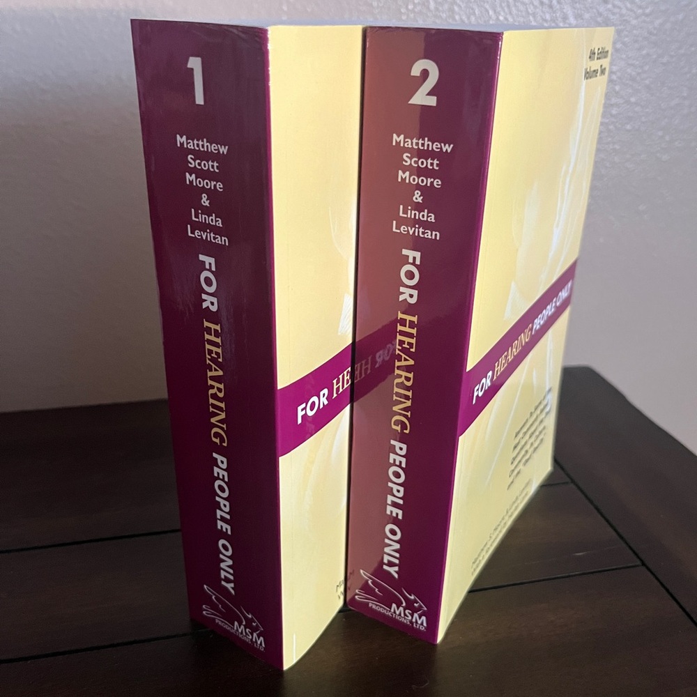 ASL FOR HEARING PEOPLE ONLY Books 1 & 2 by Matthew Scott Moore & Linda Levitan
